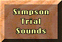 Simpson Trial Sounds